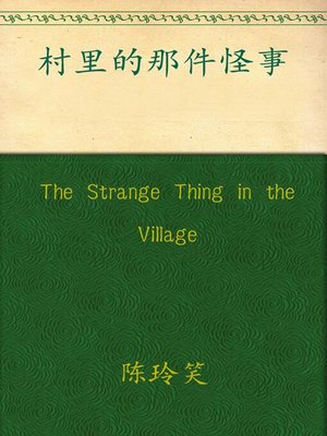 cover image of The Strange Thing in the Village
